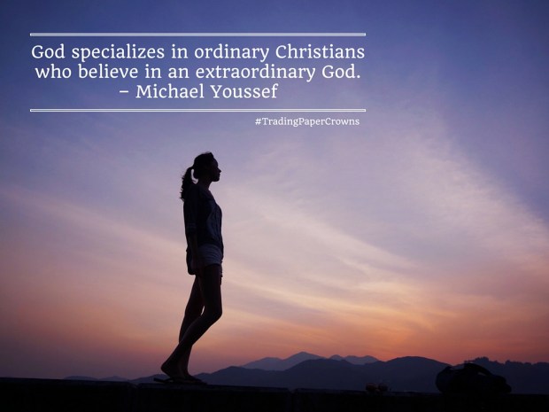 God specializes in ordinary Christians who believe in an extraordinary God. – Michael Youssef
