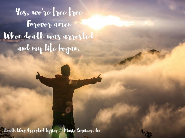 Death Was Arrested lyrics © Music Services, Inc